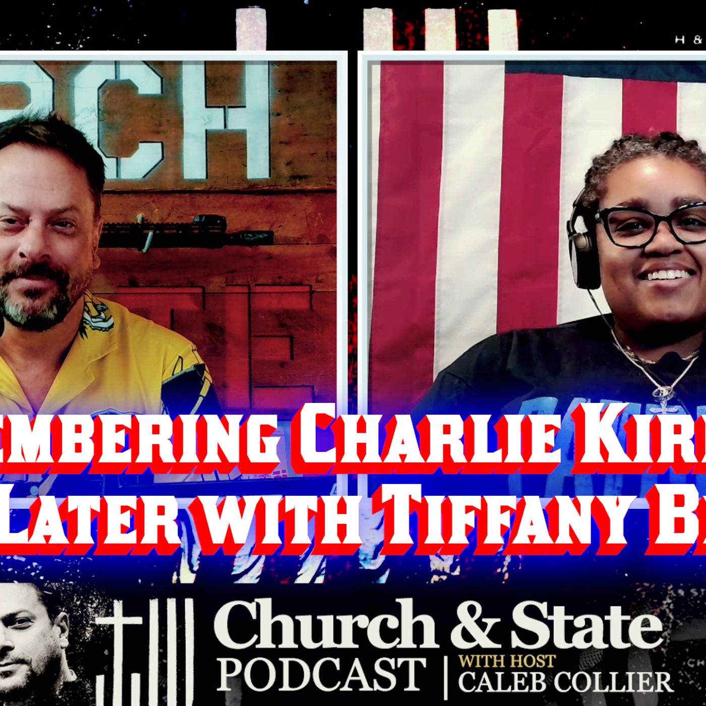 Church & State - Remembering Charlie Kirk One Year Later with Tiffany Benson
