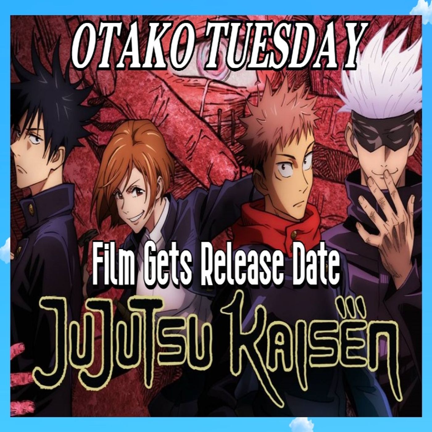 Jujutsu Kaisen Film Gets Release Date: Otako Tuesday episode artwork