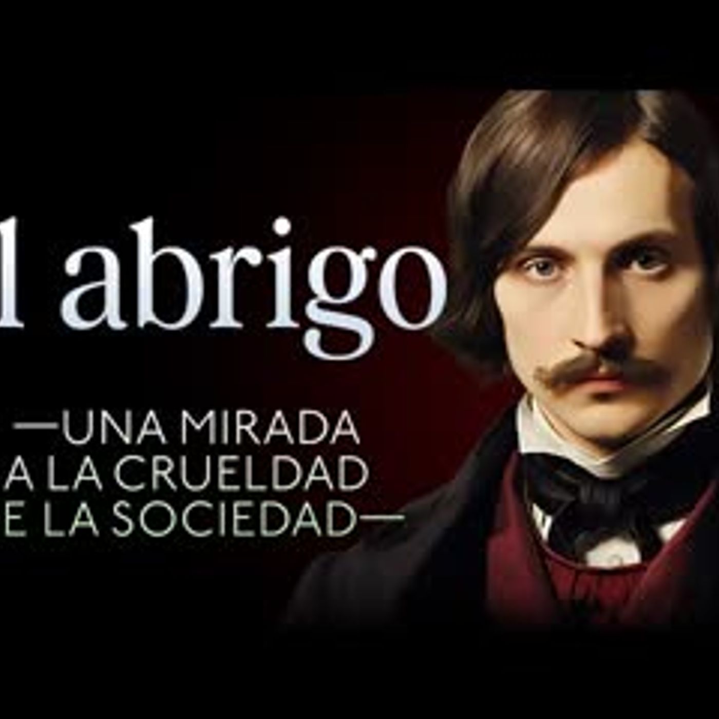 El Abrigo de Nikolái Gógol    Audiolibro Completo