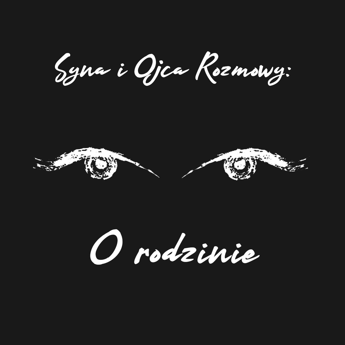 Syna i Ojca Rozmowy
