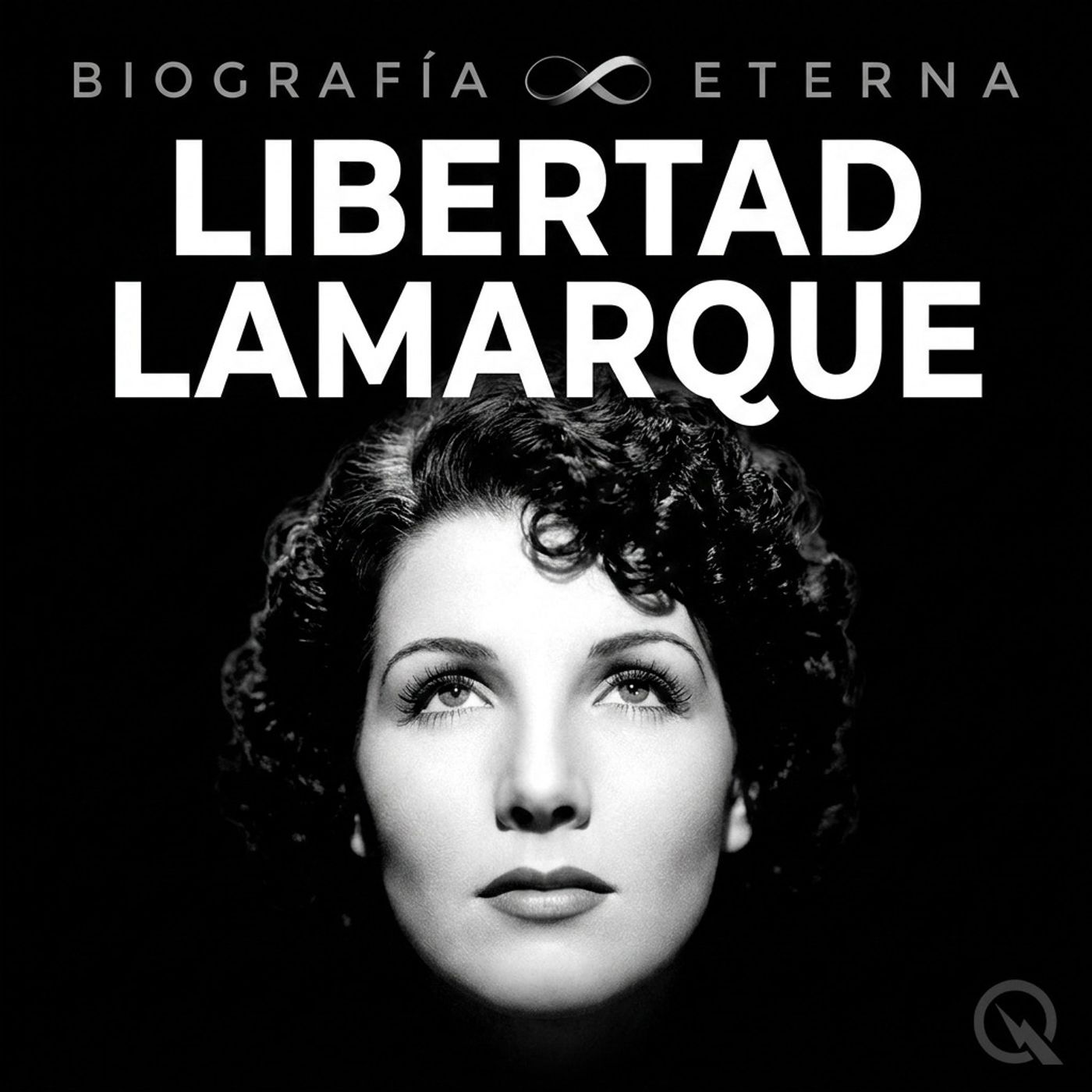 Libertad Lamarque - Biografía Eterna