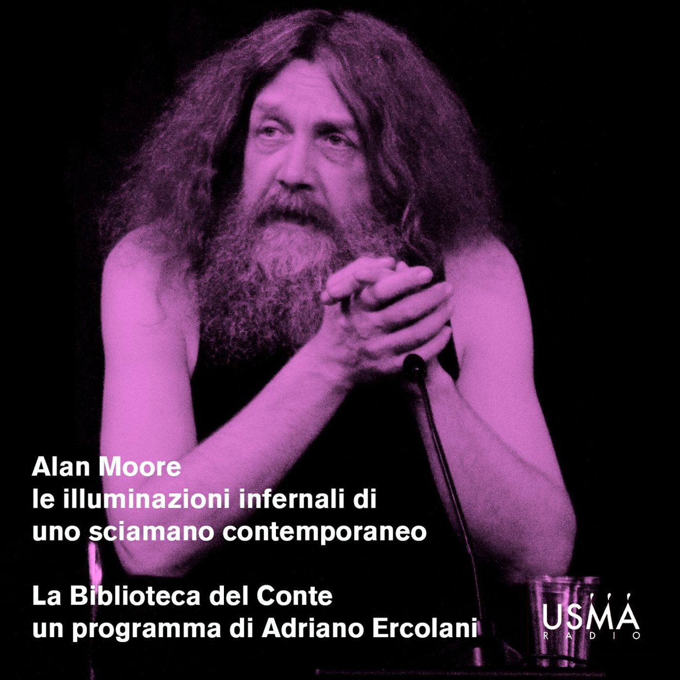 Alan Moore, le illuminazioni infernali di uno sciamano contemporaneo Alan Moore, le illuminazioni infernali di uno sciamano contemporaneo