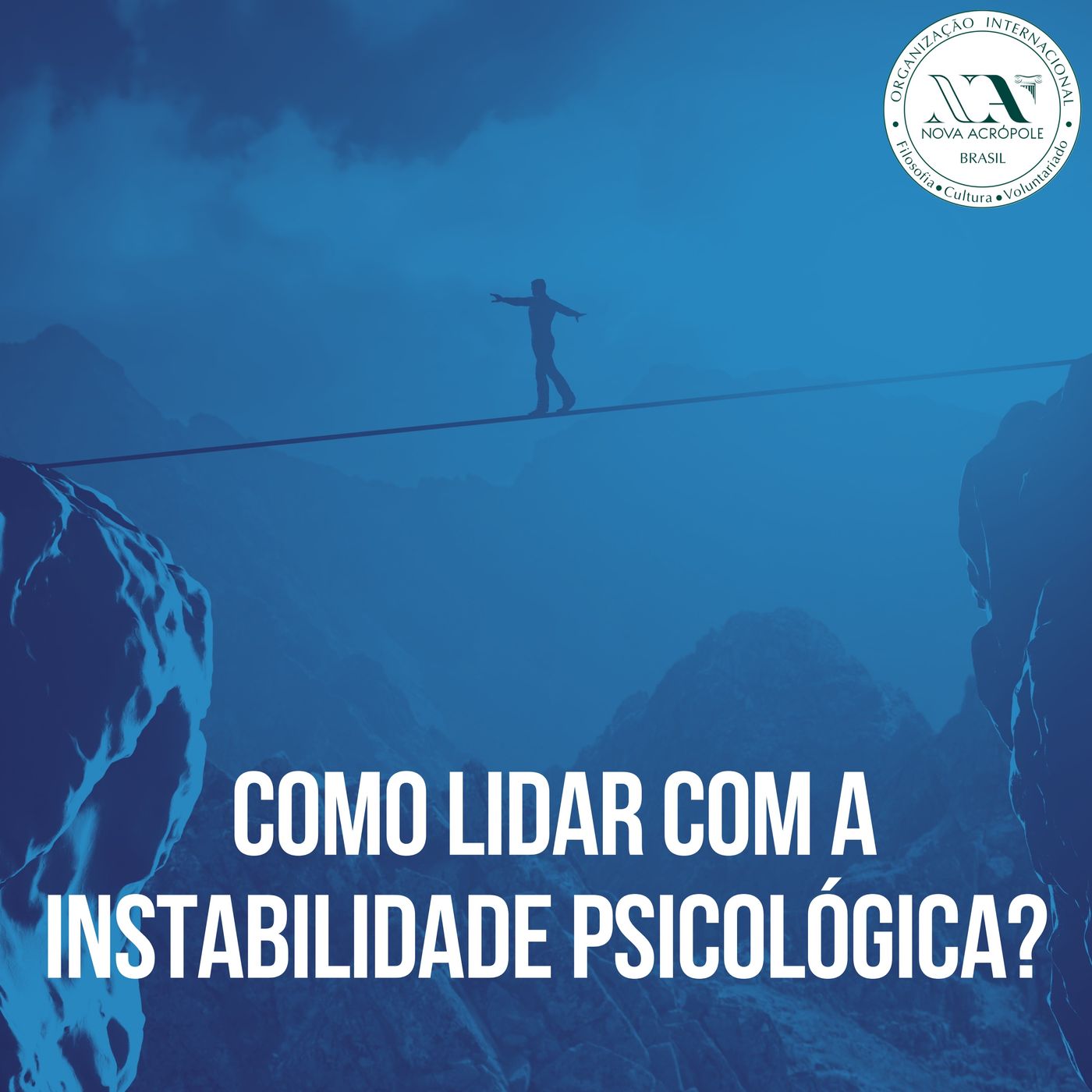 Como lidar com a instabilidade psicológica?