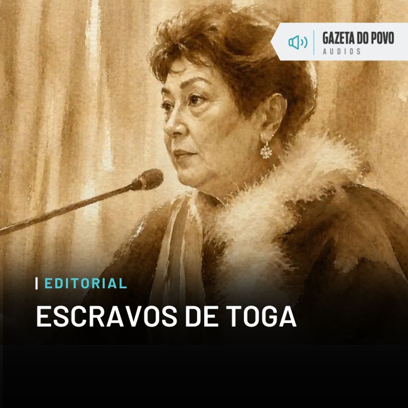 Editorial: Escravos de toga