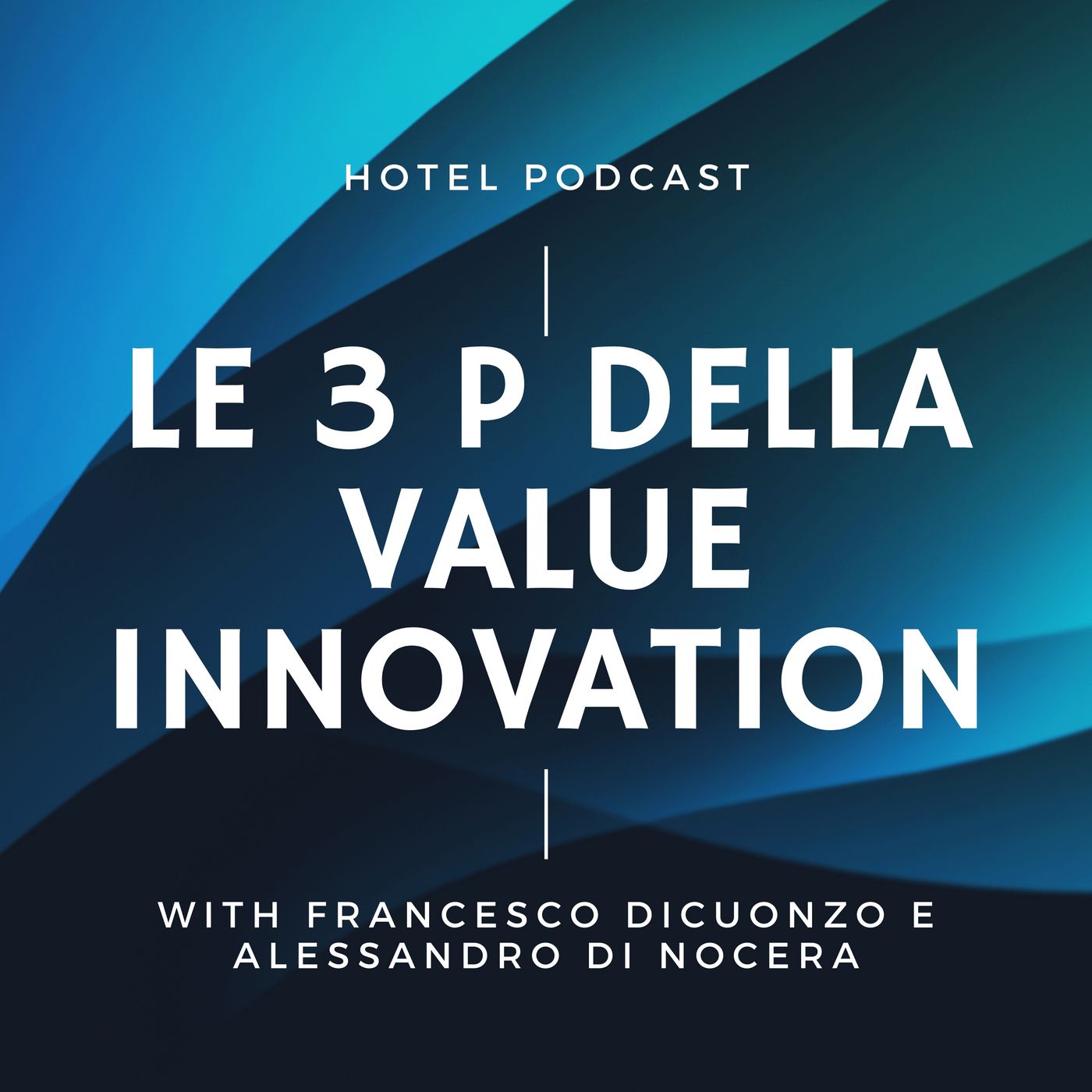 Hotel Podcast - Value Proposition Design