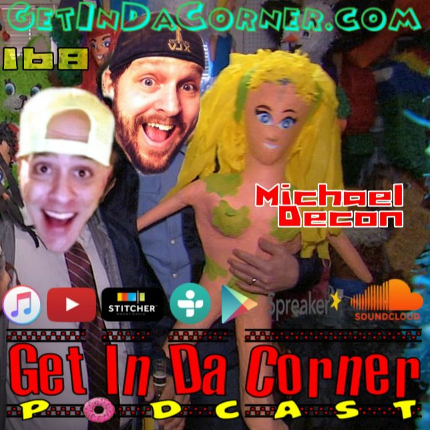Uh oh, Oh My, Michael Decon!! - Get In Da Corner podcast 168 episode artwork
