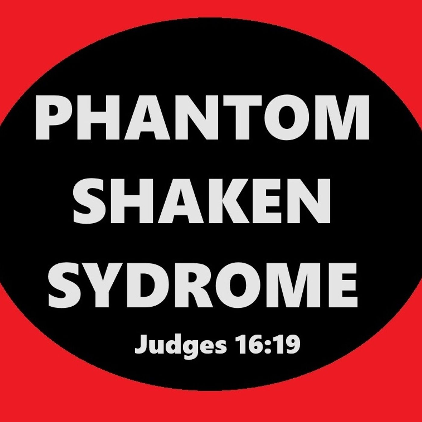 03/03/2024-PM-Pastor Jeff Crawley-Phantom Skaken Syndrome episode artwork