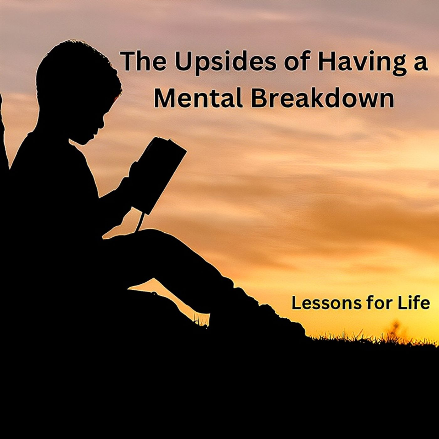 The Upsides of Having a Mental Breakdown