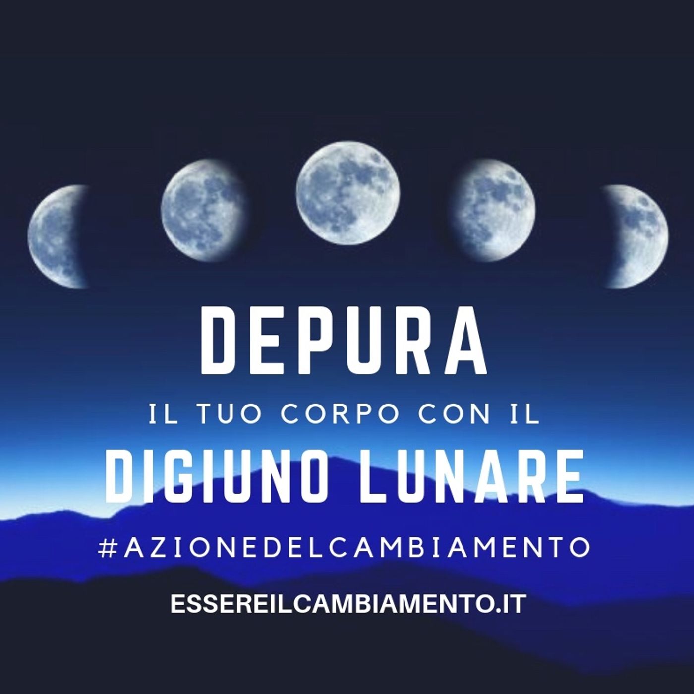 Digiuno Lunare [azione del cambiamento]
