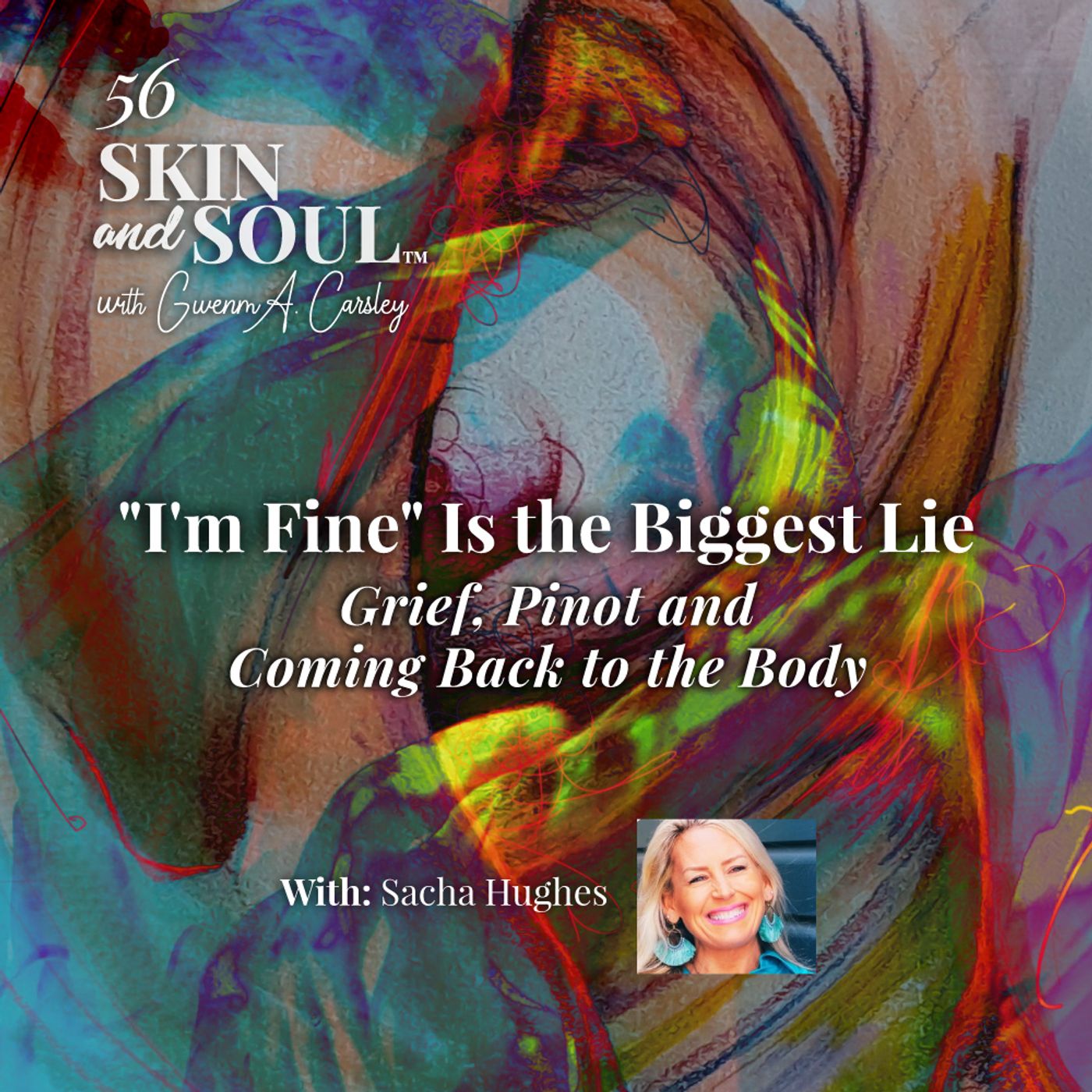 "I'm Fine" Is the Biggest Lie: Sacha Hughes on Grief, Pinot & Coming Back to the Body