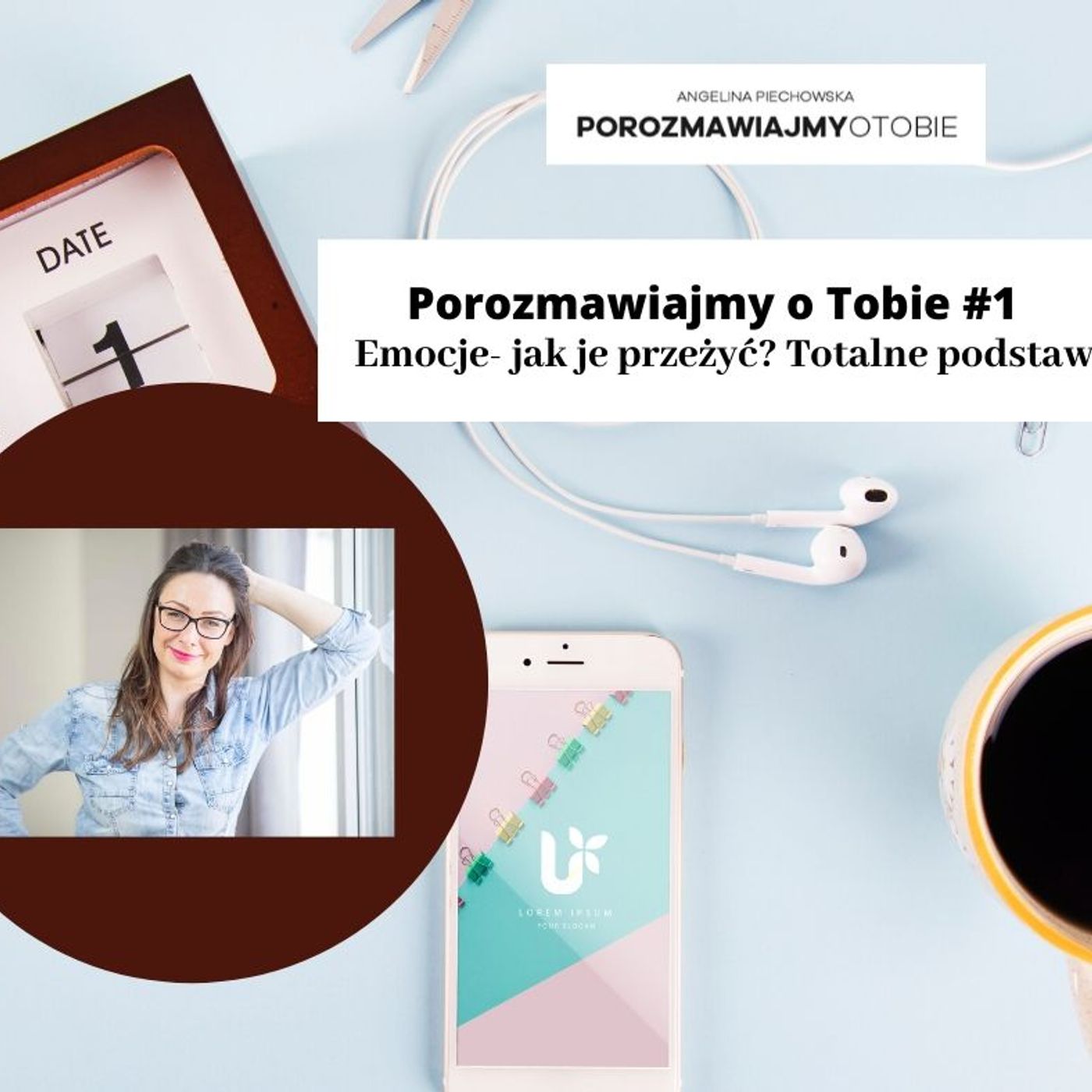 Porozmawiajmy o Tobie