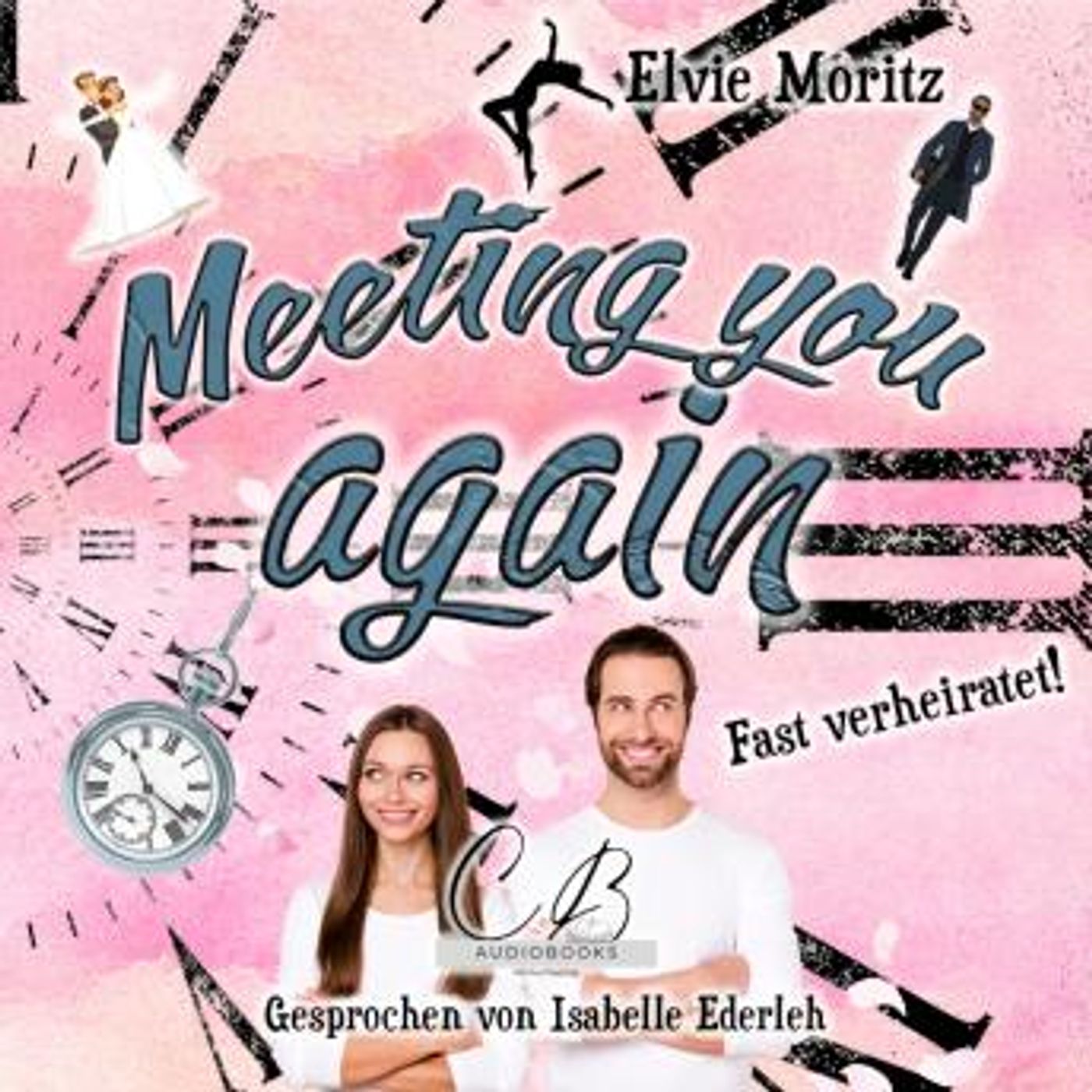 [German] - Meeting you again: Fast verheiratet by Elvie Moritz episode artwork