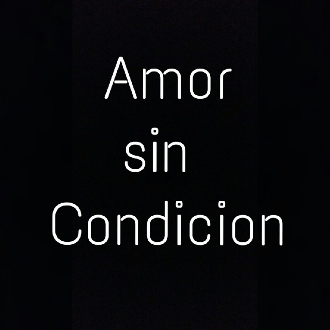Episodio 4: Amor sin Condicion episode artwork