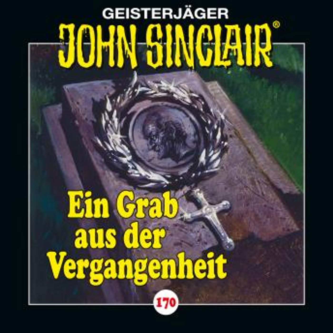 [German] - John Sinclair, Folge 170: Ein Grab aus der Vergangenheit by Jason Dark episode artwork