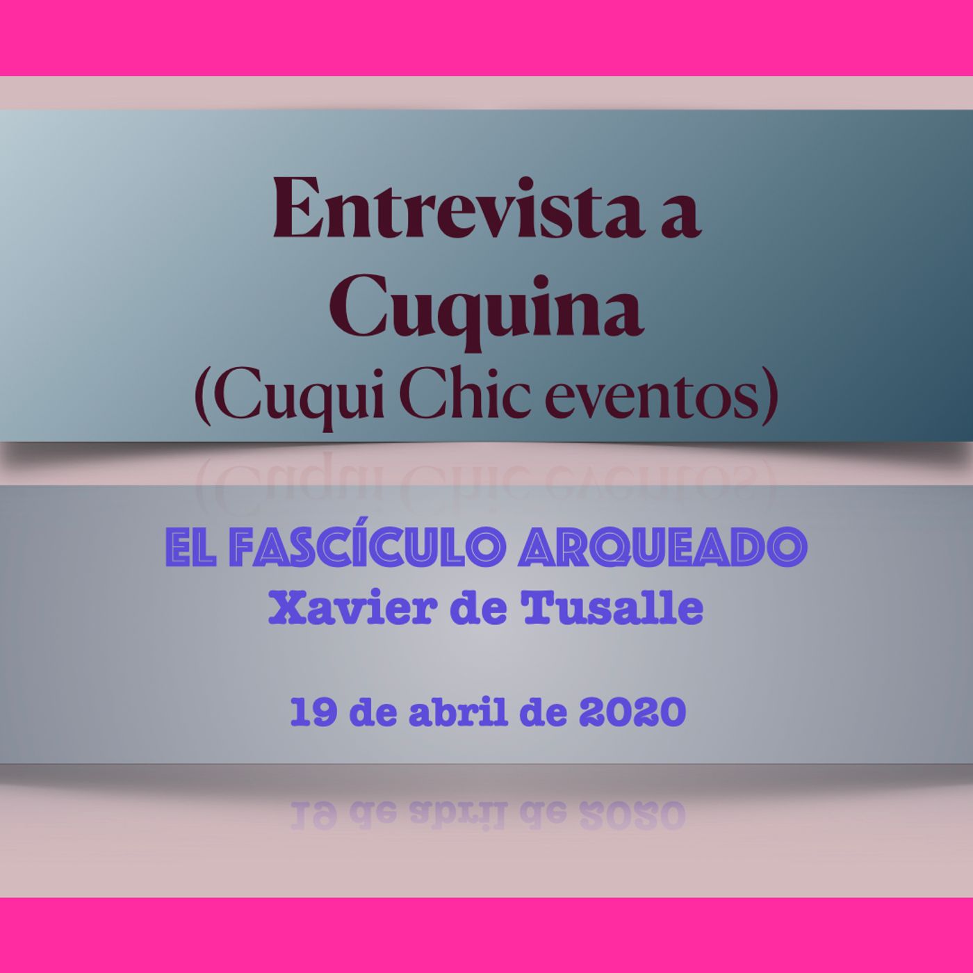 El Fascículo Arqueado - Radio & podcasting - Xavier de Tusalle