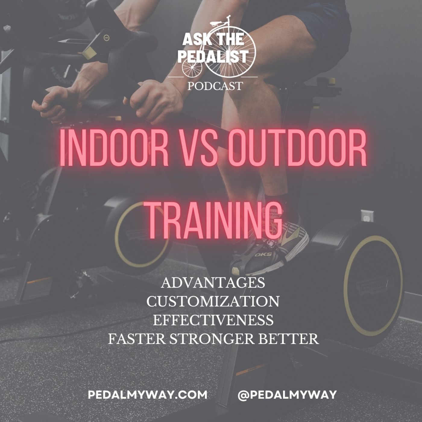8 - Indoor vs Outdoor: The Truth About Trainer Sessions
