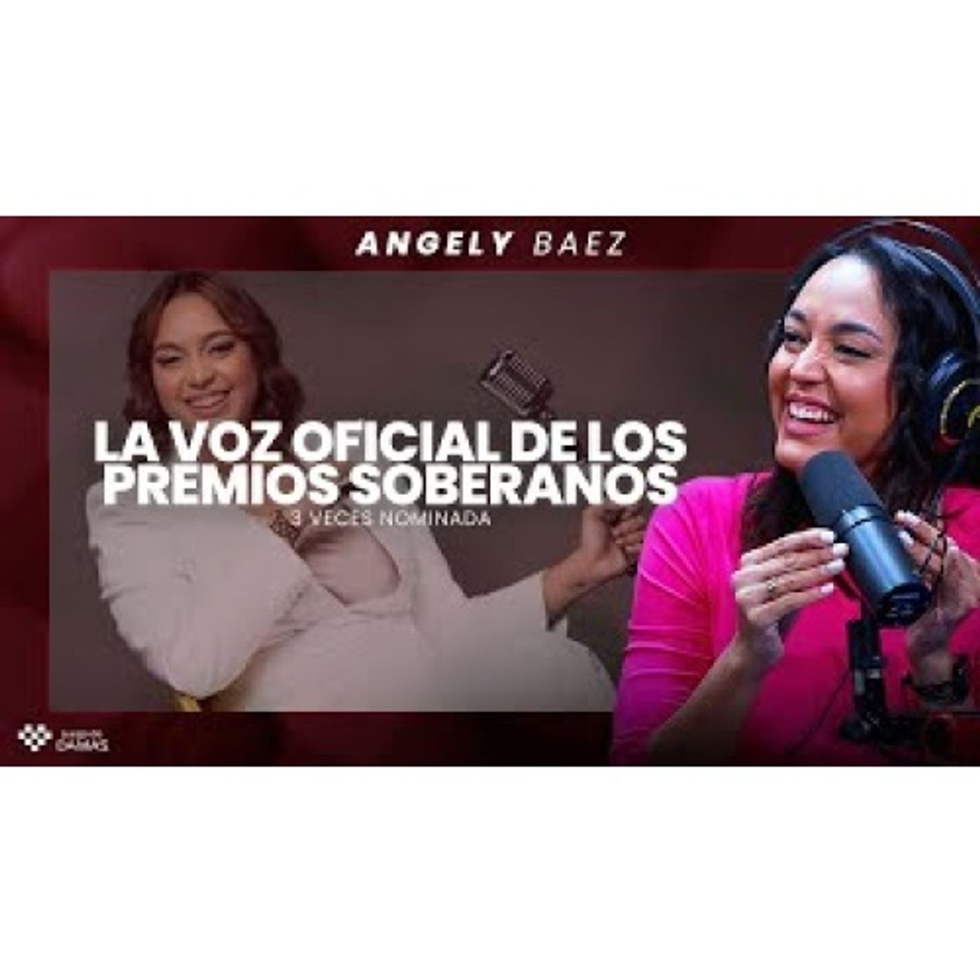 Si hablamos de méritos EL PREMIO SOBERANO ES MÍO - Angely Báez (Voz Comercial de los Soberanos) episode artwork