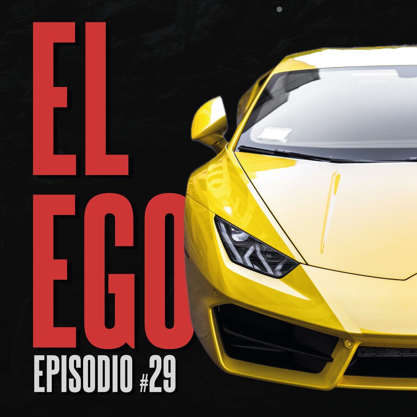 #29. El Ego episode artwork