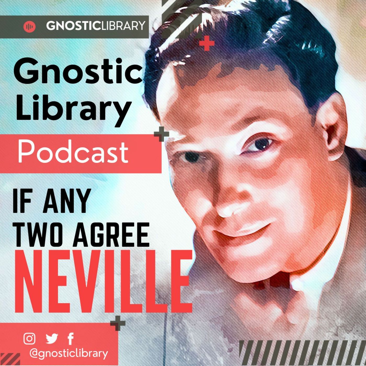 NEVILLE GODDARD ❯ If Any Two Agree ❯ COMPLETE CONFERENCE