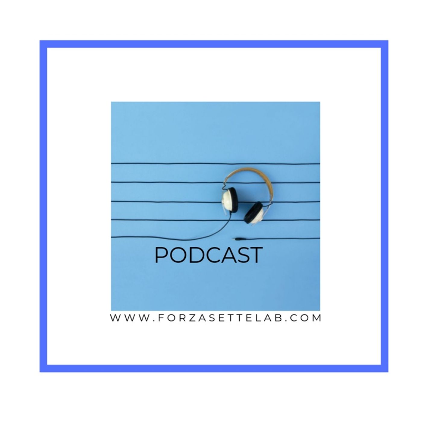 FORZASETTELAB • BADASS PODCAST