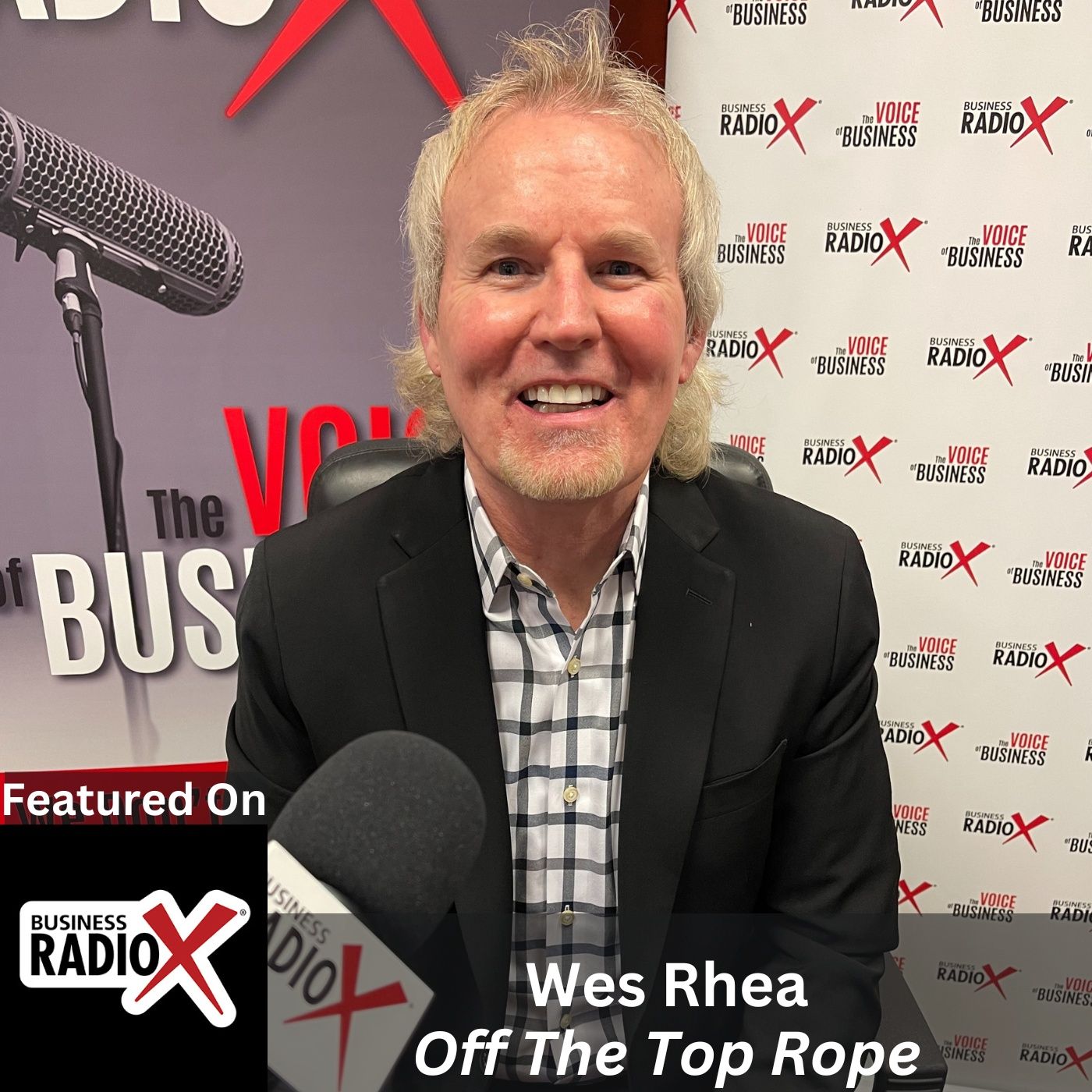 Wes Rhea, Author of Off the Top Rope:  From Professional Wrestling to the Corporate World to the Classroom episode artwork