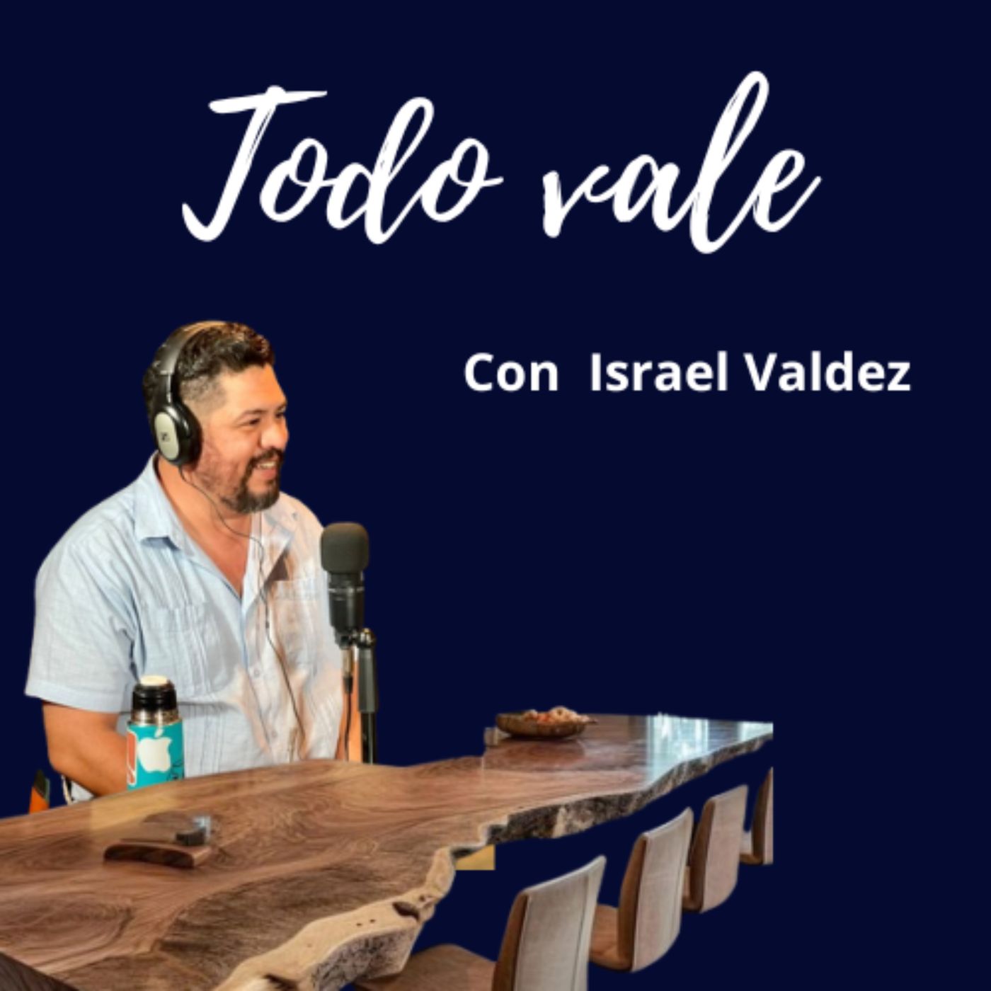 Israel Valdez Podcast