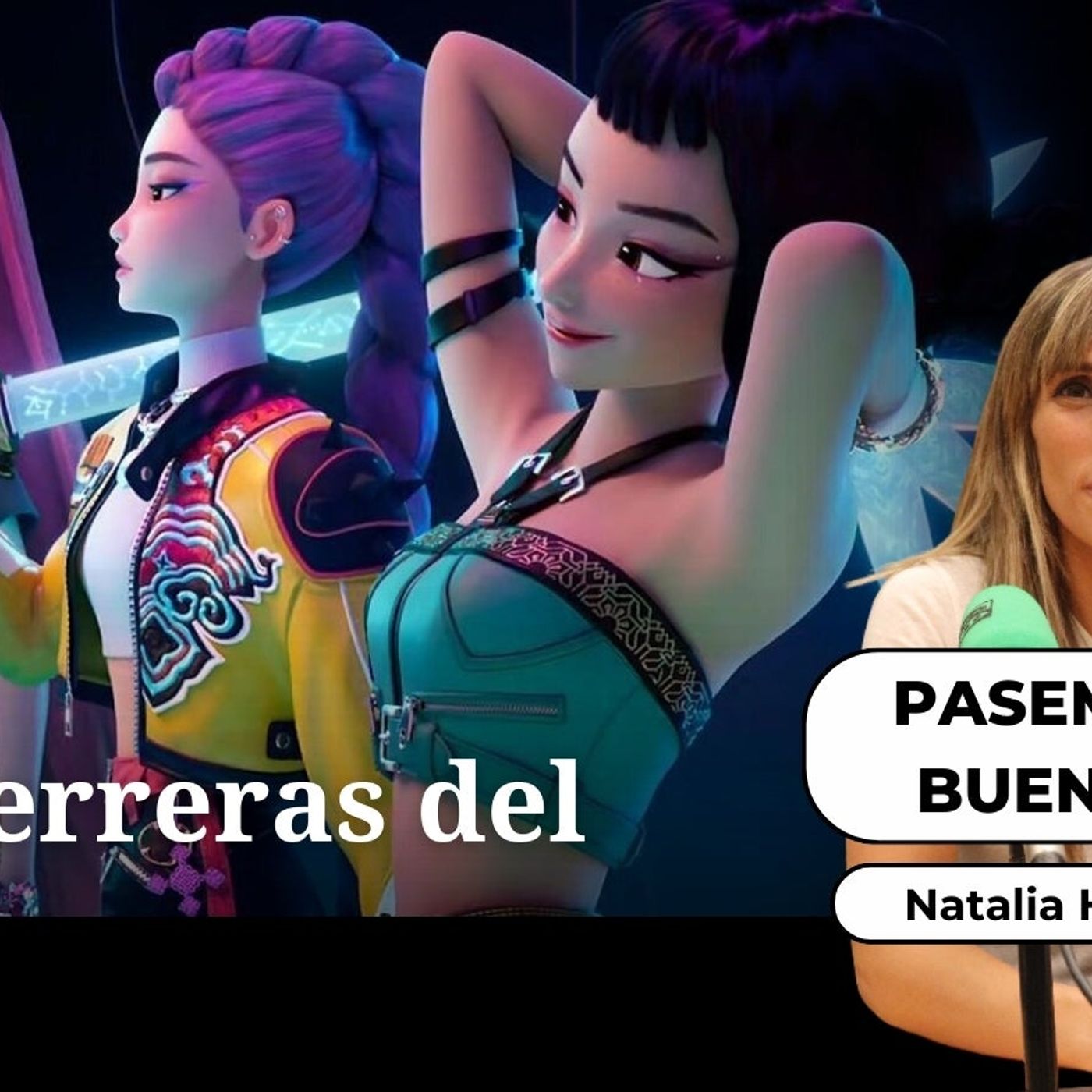 Pasemos un buen dato: Las Guerreras del K-Pop episode artwork