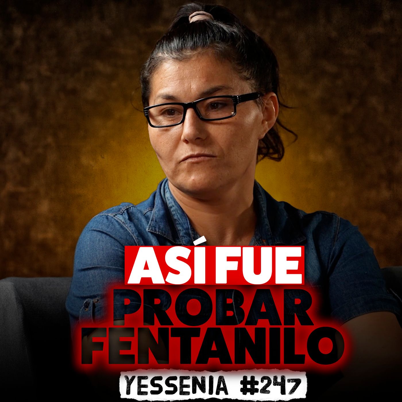 Así CAÍ en el FENTANILO y M30 | Yessenia #247