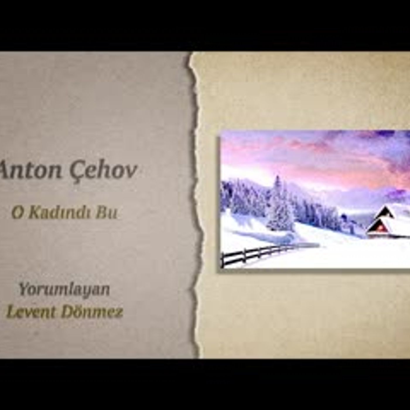 Anton Çehov   O Kadındı Bu
