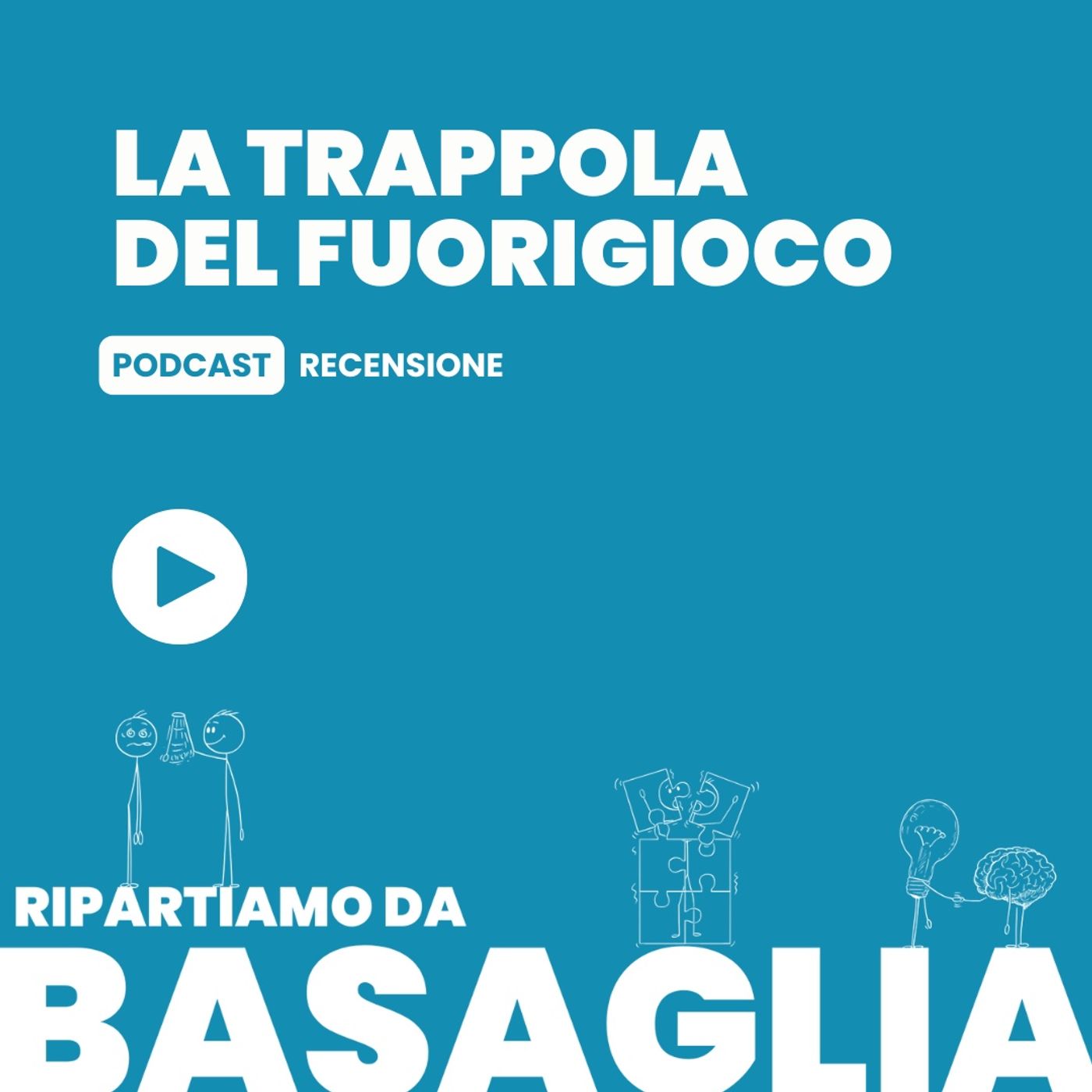 Ripartiamo da Basaglia