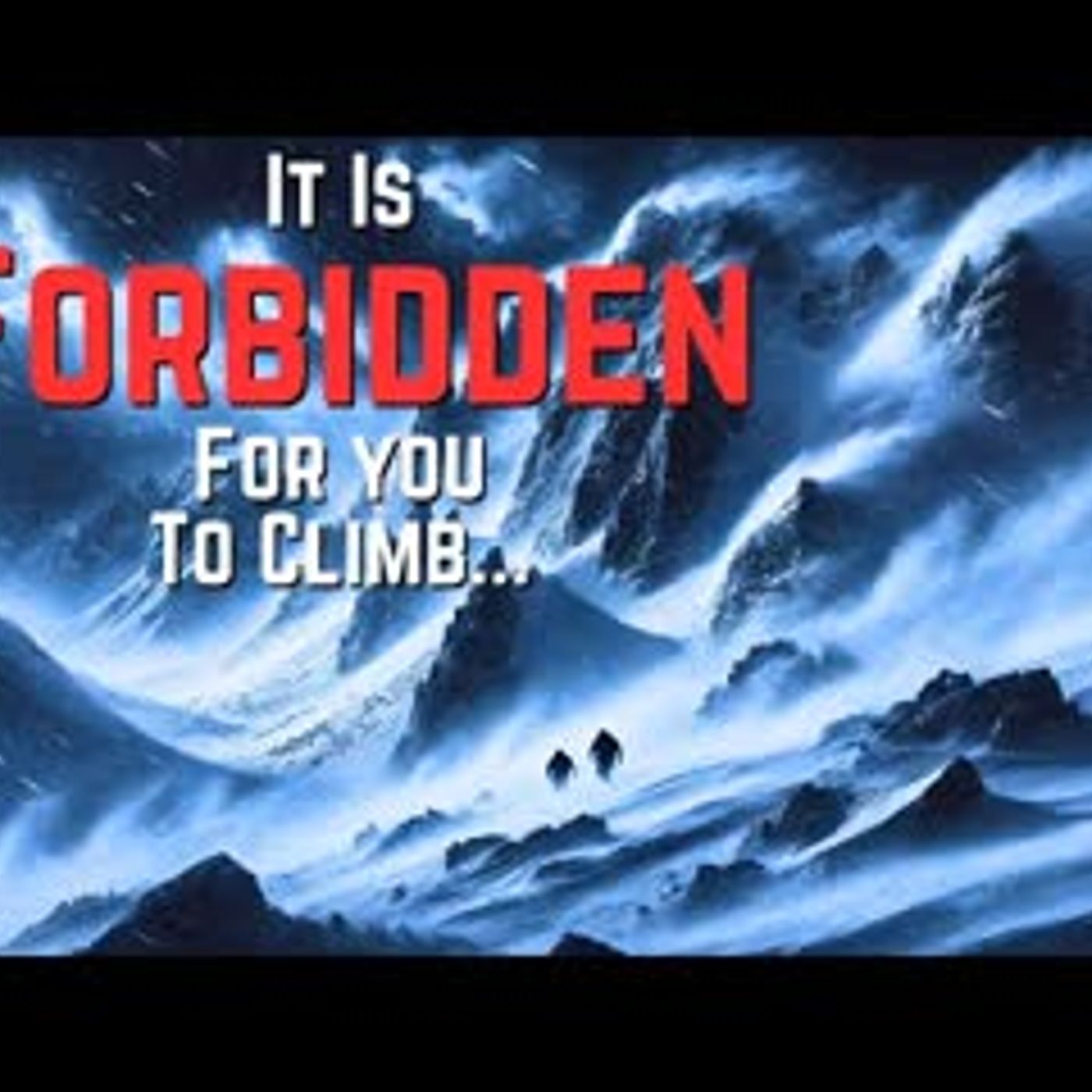 A Mountain Face So INSANELY DANGEROUS You Are FORBIDDEN To Climb It episode artwork