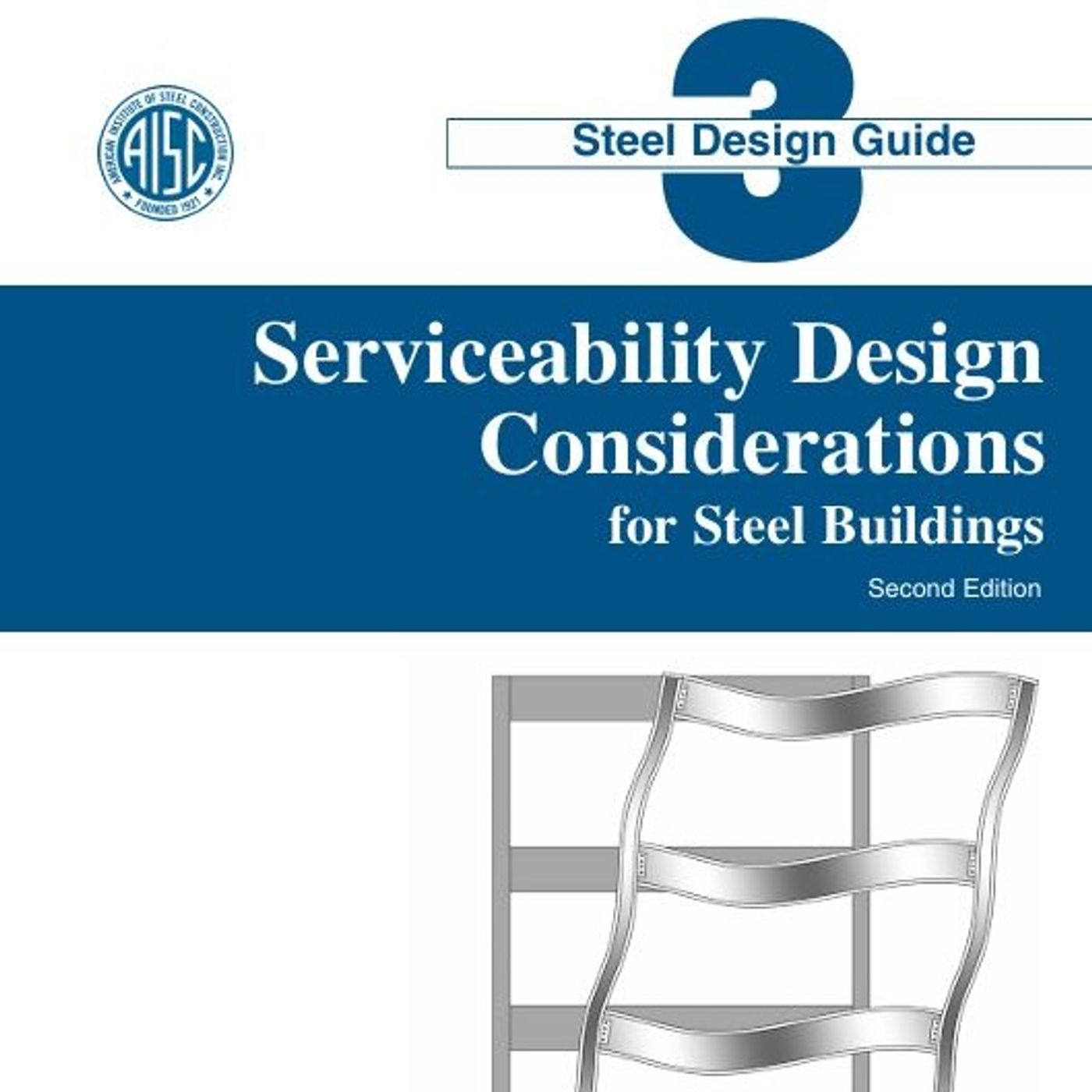 Steel Design Guide: Serviceability Design Considerations for Steel Buildings