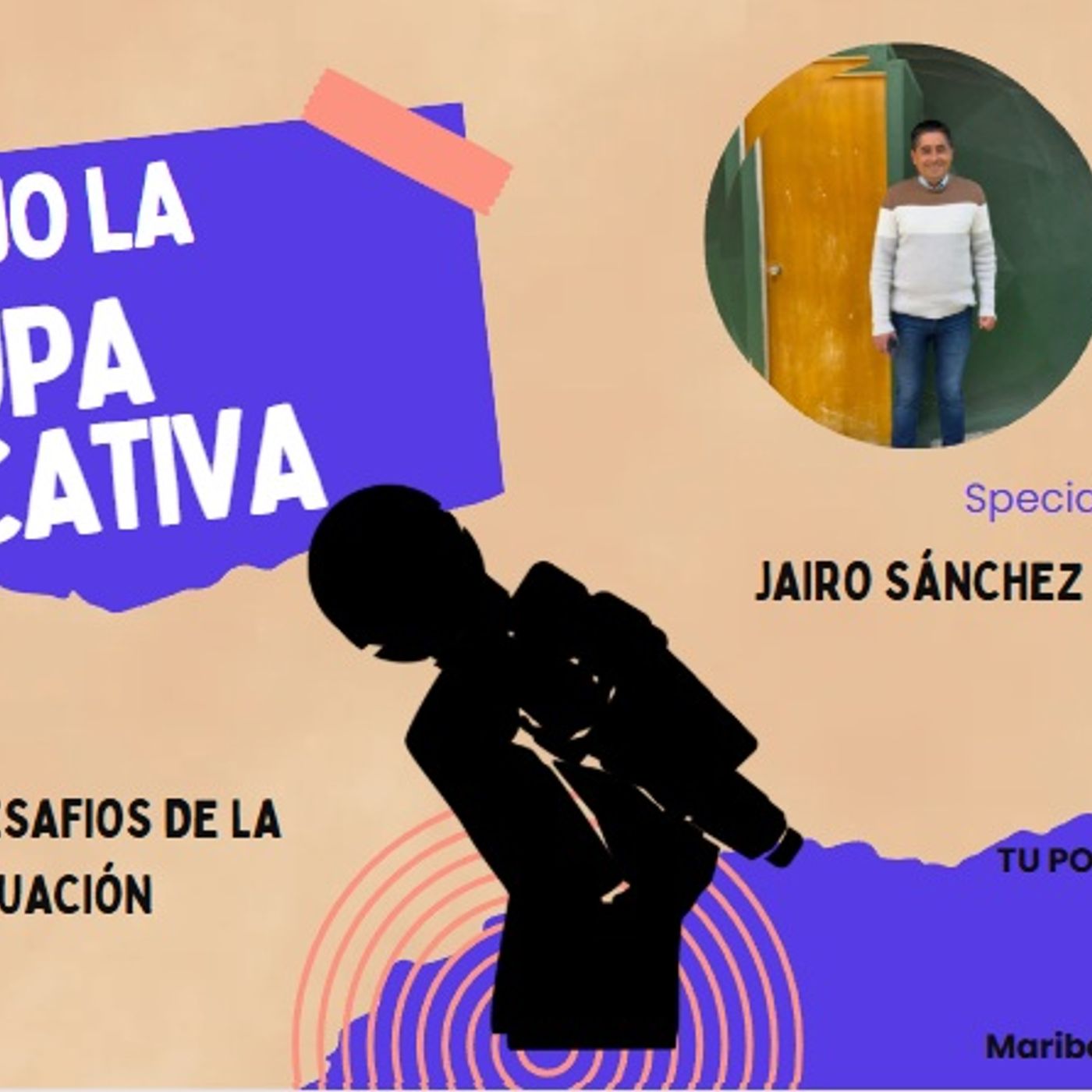 Bajo la lupa educativa
