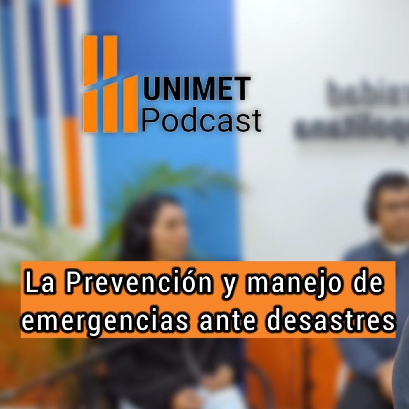 Ep. 127 - La Prevención y manejo de emergencias ante desastres Con Luís González y Betxy Hernández episode artwork