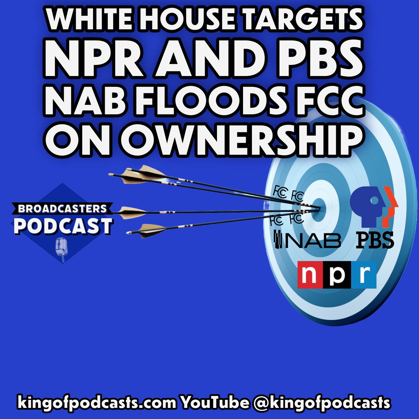 White House Targets NPR & PBS While NAB Floods FCC on Ownership (ep.379) episode artwork