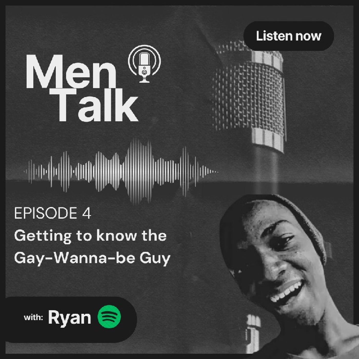 Ep4 Getting to Know the Gay wanna Be Guy. episode artwork