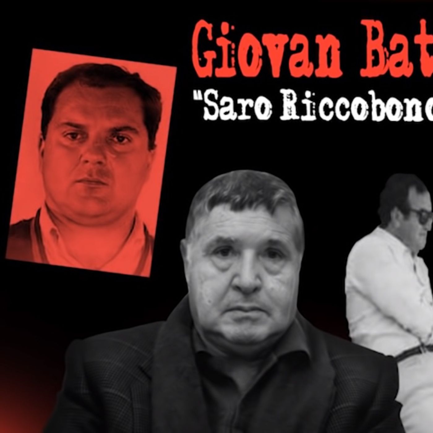 [274] «Strangolarono Riccobono e continuarono a mangiare». Parla Giovan Battista Ferrante episode artwork