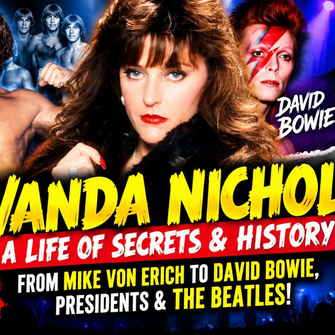 🔥 WANDA NICHOLS BREAKS HER SILENCE! THE VON ERICHS, DAVID BOWIE, PRESIDENTS & THE BEATLES?! 📱 episode artwork