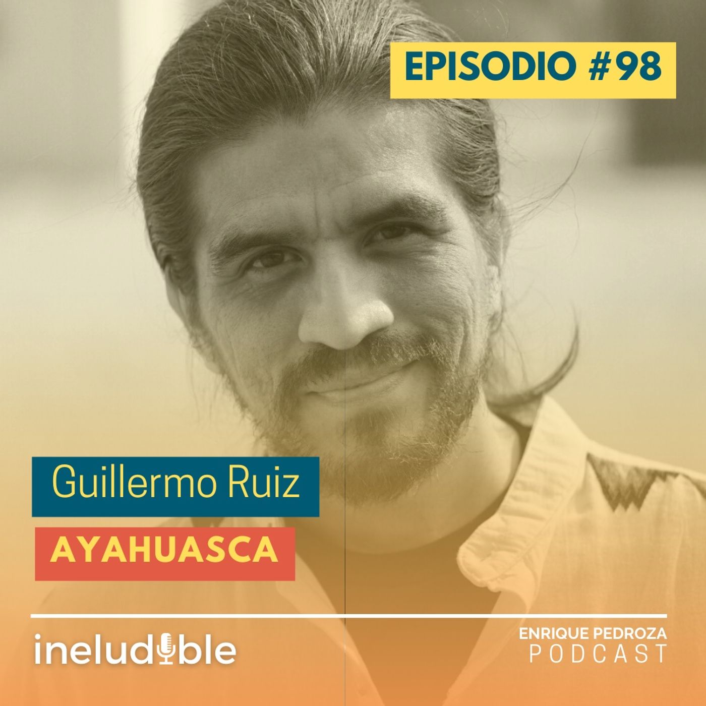 Ineludible Podcast con Enrique Pedroza