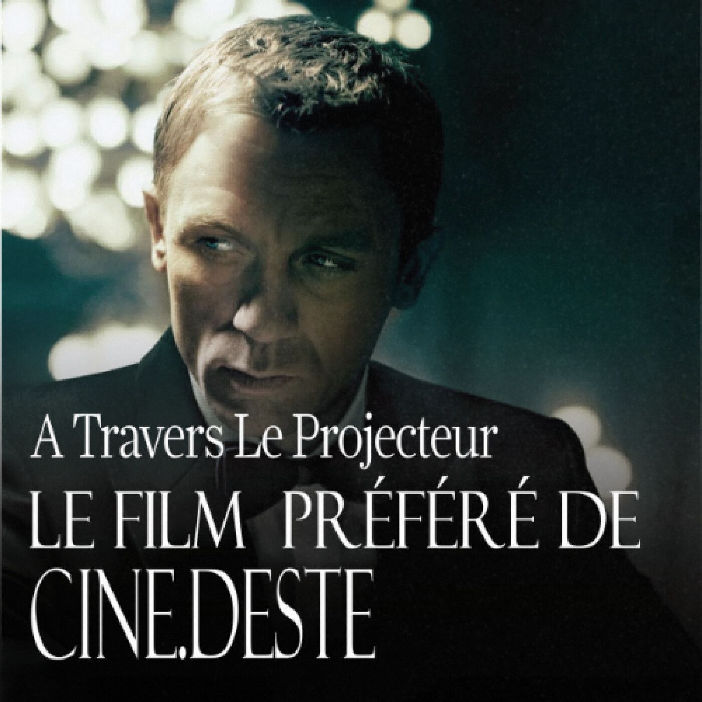 #22 : le film préféré de @cine.deste : Casino Royale + 1 an du podcast episode artwork