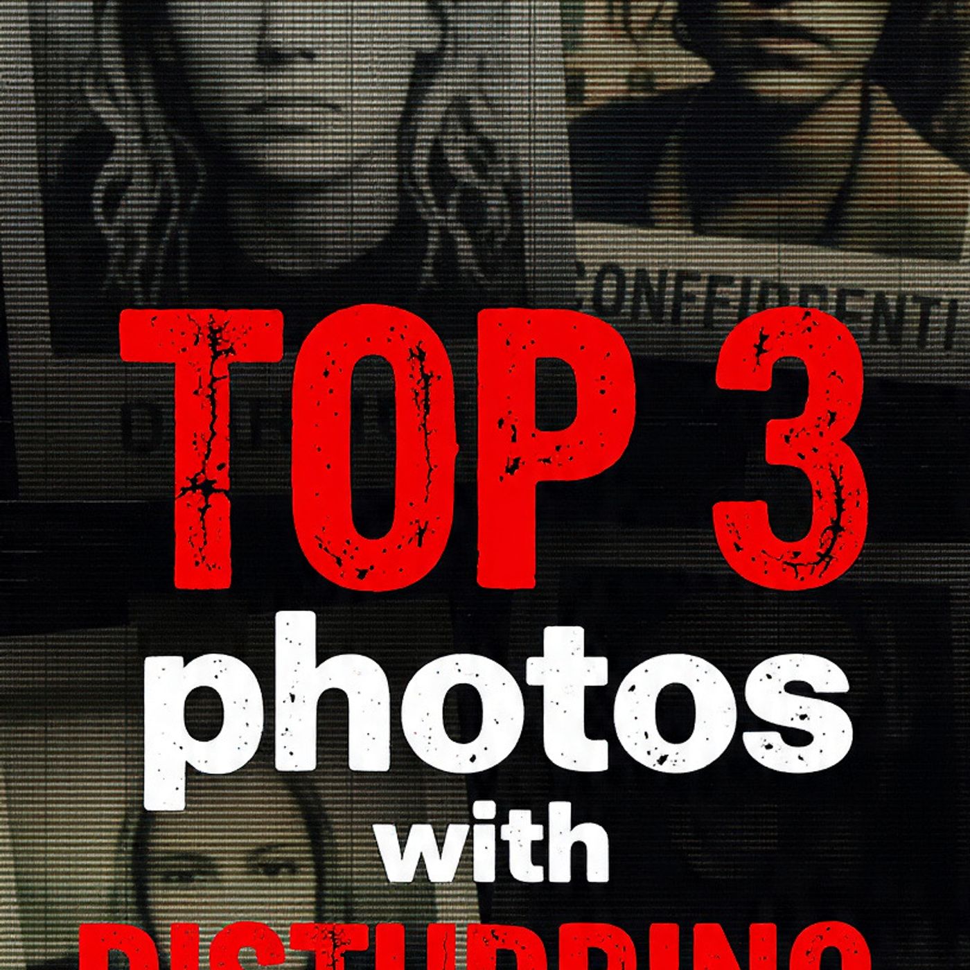 Top-3-photos-with-DISTURBING-backstories episode artwork