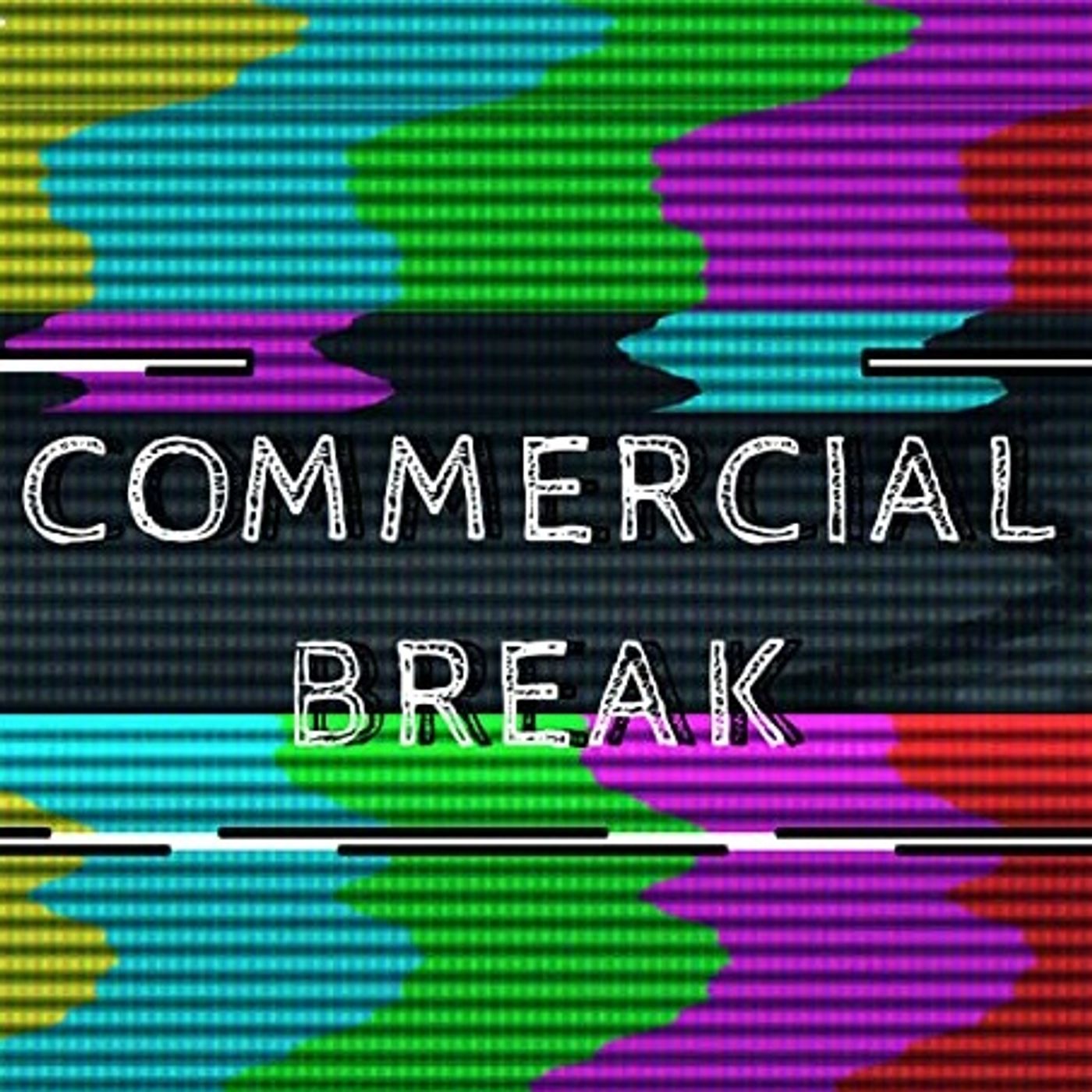 Commercial Break