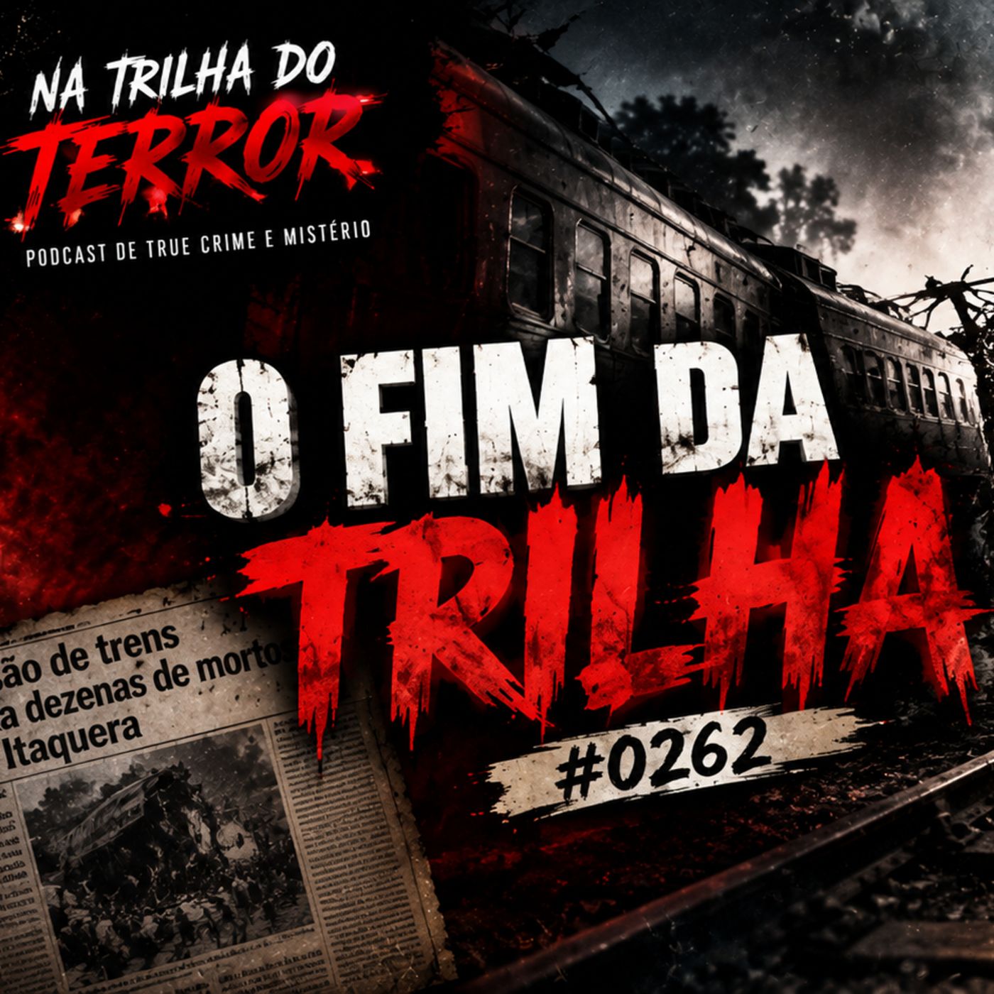 O Fim da Trilha | #0262