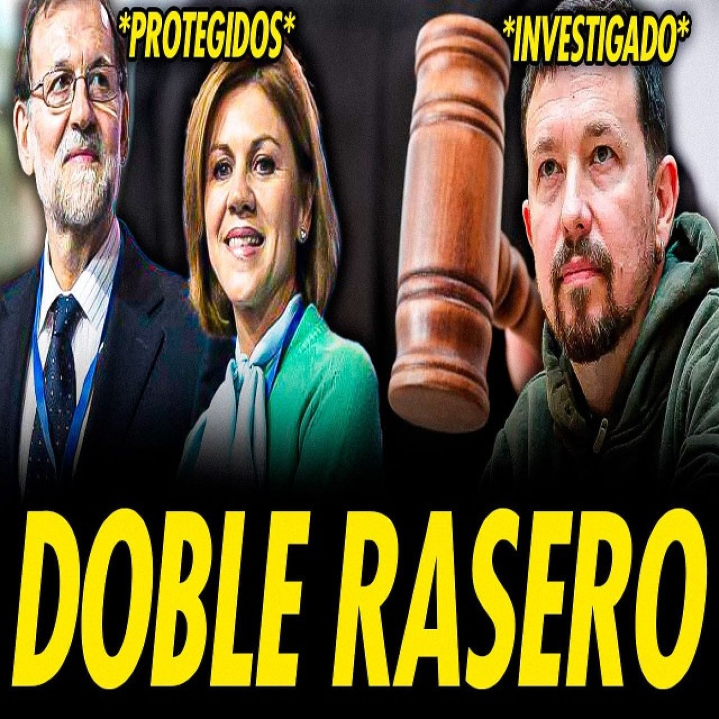 DOBLE RASERO JUDICIAL: PRUEBAS PROTEGEN A M. RAJOY Y COSPEDAL, MONTAJES PARA PERSEGUIR A SUS RIVALES episode artwork