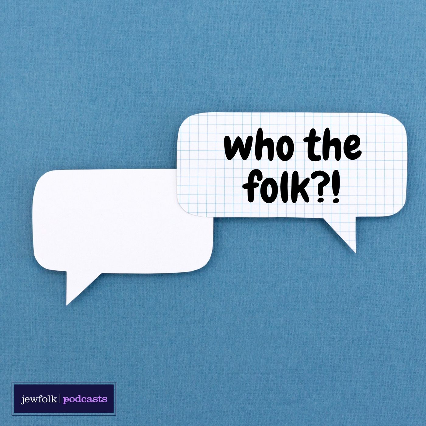 Who The Folk?! Podcast