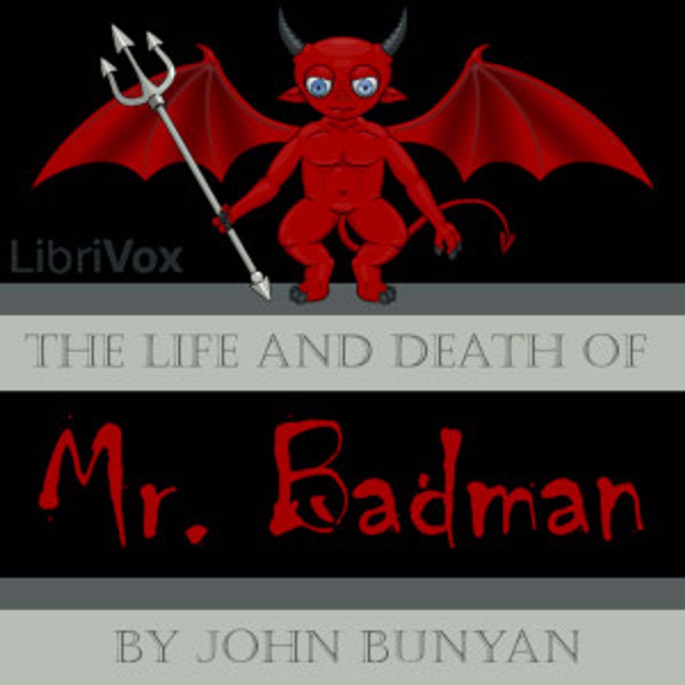 John Bunyan - The Life and Death of Mr. Badman cover art