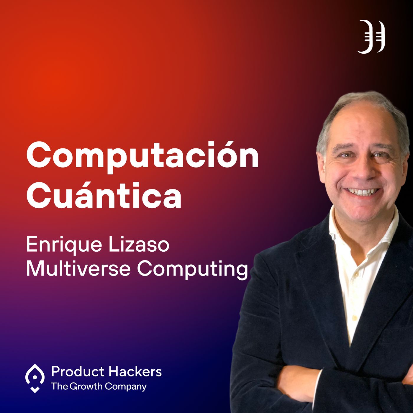 Growth: el podcast de Product Hackers 🚀