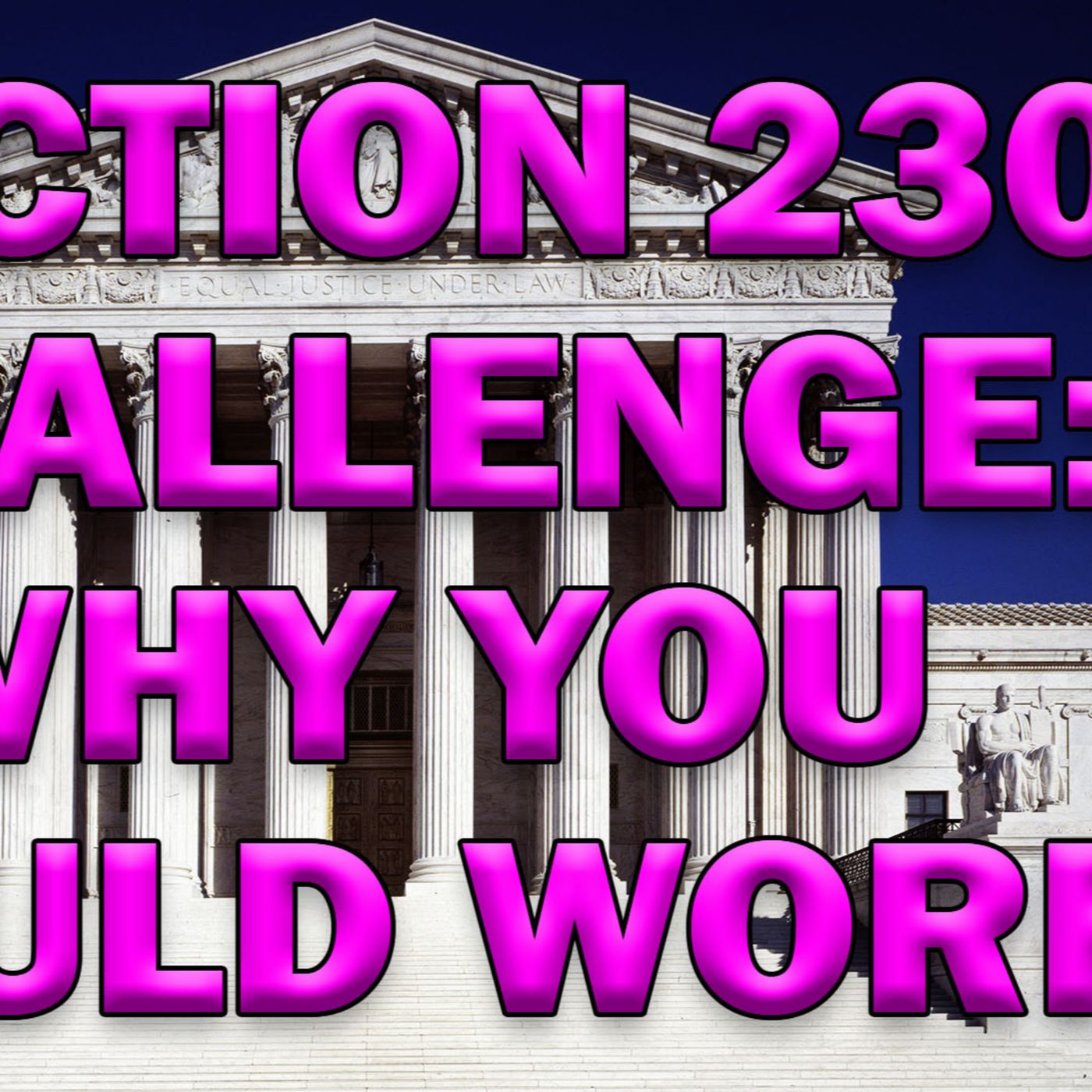 Section 230 Attack On Free Speech Headed To SCOTUS! LEO Round Table S07E42d episode artwork