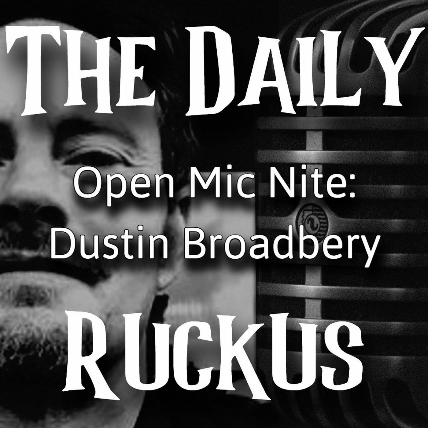 Open Mic Nite: Dustin Broadbery
