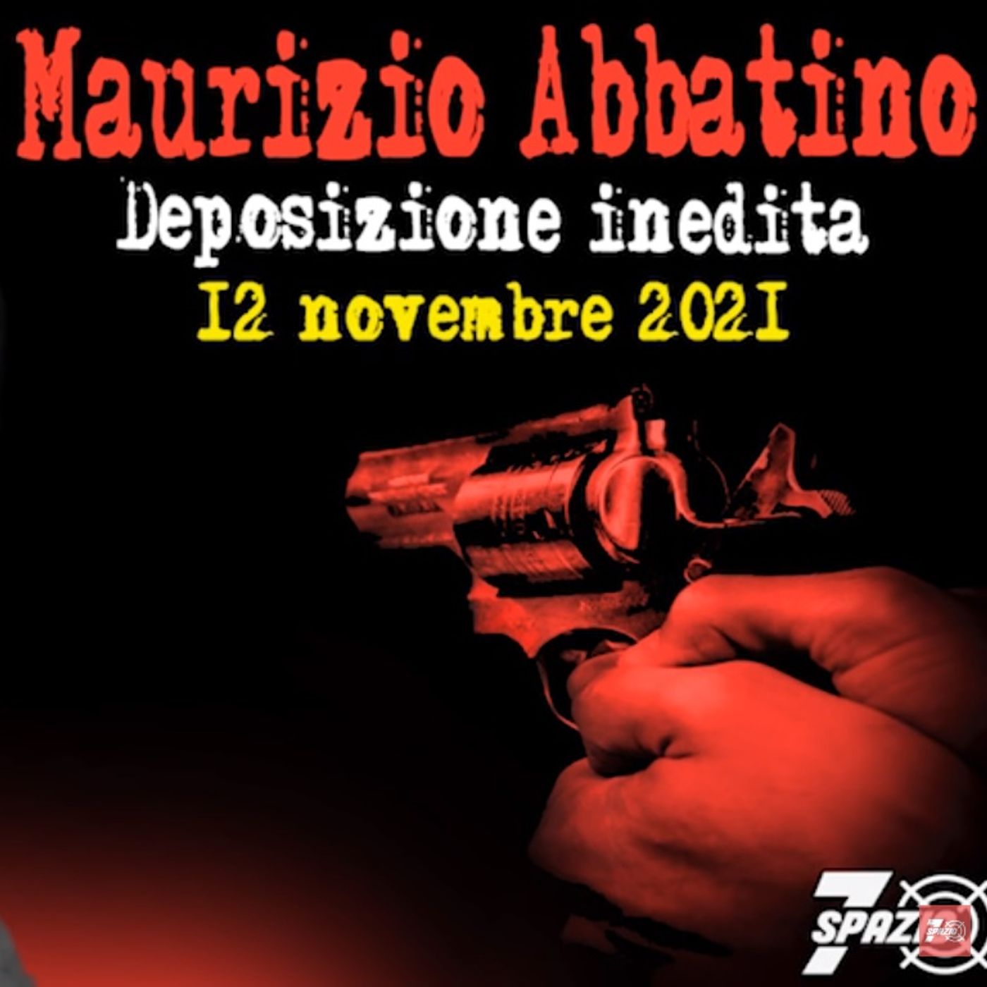 [273] Maurizio Abbatino: «Temo per la mia incolumità personale» (12 novembre 2021) episode artwork